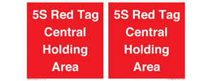 5S Red Tag Central Holding Area 